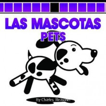 Las Mascotas/Pets - Charles Reasoner