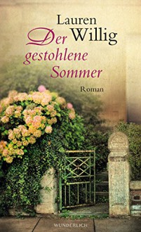 Der gestohlene Sommer - Lauren Willig, Mechtild Sandberg-Ciletti