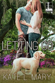 Letting Go - Kate L. Mary