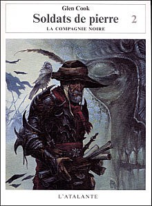 Soldats De Pierre, Tome 2 - Glen Cook