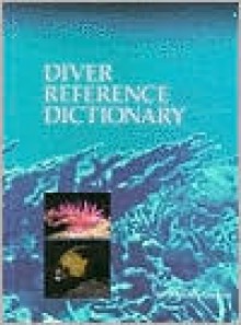 The Diver's Reference Dictionary - Best Publishing Company