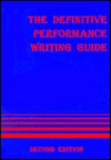 The Definitive Performance Writing Guide - Douglas L. Drewry