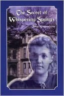 The Secret of Whispering Springs - Jerri Garretson