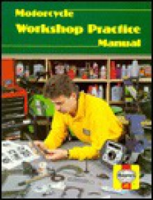 Haynes Motorcycle Workshop Practice Manual - Pete Shoemark