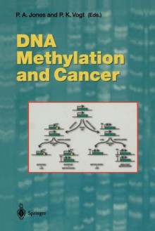 DNA Methylation and Cancer - P.A. Jones, P.K. Vogt