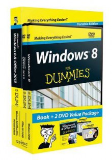 Windows 8 and Office 2013 for Dummies, Book + 2 DVD Bundle - Andy Rathbone, Wallace Wang