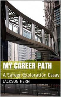 My Career Path - Jackson Hern, M.D. Jones