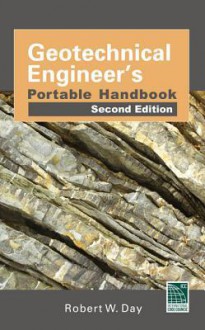 Geotechnical Engineers Portable Handbook 2/E - Robert Day