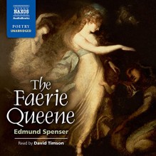 The Faerie Queene - Edmund Spenser, David Timson, Naxos AudioBooks