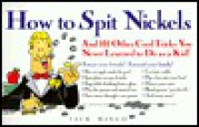 How to Spit Nickels - Jack Mingo