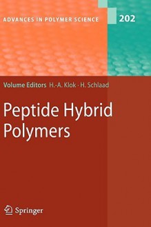 Peptide Hybrid Polymers - Harm-Anton Klok