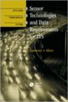 Sensor Technologies and Data Requirements for Its - Lawrence Klein