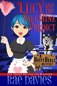 Lucy and the Valentine Verdict (Dusty Deals Mystery Series) - Rae Davies, Lori Devoti