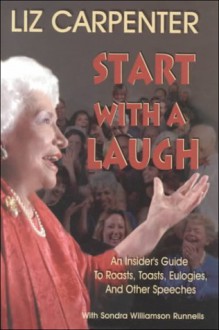 Start with a Laugh - Liz Carpenter