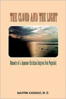 The Cloud and the Light - Paul William Miller, Martin Kawano, William J. Chambliss