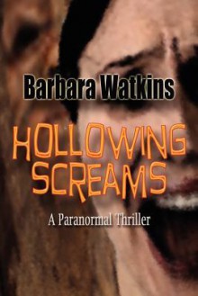 Hollowing Screams - Barbara Watkins