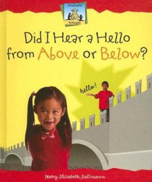 Did I Hear a Hello from Above or Below? - Mary Elizabeth Salzmann