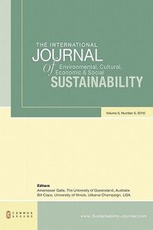 The International Journal of Environmental, Cultural, Economic and Social Sustainability: Volume 6, Number 6 - Amareswar Galla, Bill Cope