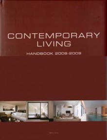 Contemporary Living Handbook/Maisons Contemporaines Manuel/Eigentijds Wonen Handboek - Wim Pauwels