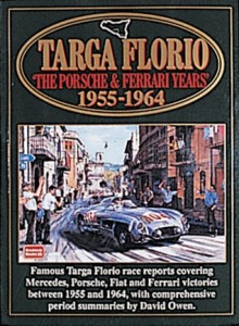 Targa Florio: Porsche and Ferrari Years, 1955-64(Racing): Porsche and Ferrari Years, 1955-64 (Racing) - David Owen, R.M. Clarke