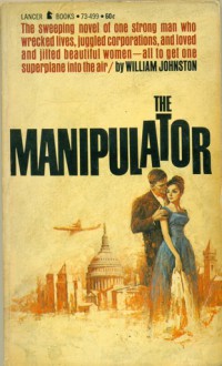 The manipulator - William Johnston