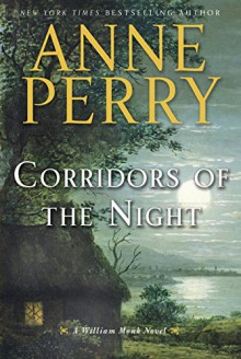 Corridors of the Night: A William Monk Novel - Anne Perry