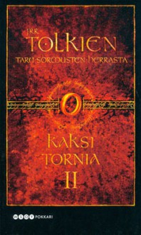 Kaksi tornia (Taru sormusten herrasta 2) - J.R.R. Tolkien