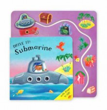 Drive It! Submarine - Claire Henley