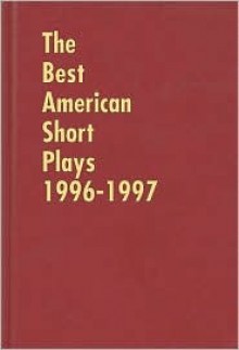 The Best American Short Plays 1996-1997 - Glenn Young