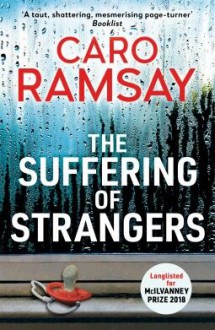 The Suffering of Strangers - Caro Ramsay