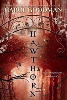 Hawthorn - Carol Goodman