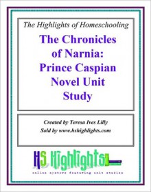 The Chronicles of Narnia: Prince Caspian Literature Novel Unit Study - Teresa Lilly