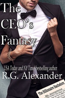 The CEO's Fantasy - R.G. Alexander