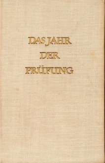 Das Jahr der Prüfung - Erich Loest