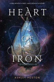 Heart of Iron - Ashley Poston