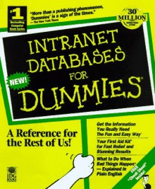 Intranet & Web Databases for Dummies [With Includes WinZip, Access 97 Upsizing Tools...] - Paul Litwin