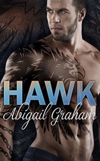 Hawk (A Stepbrother Romance) - Abigail Graham