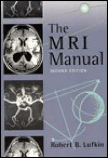 The Mri Manual - Robert B. Lufkin