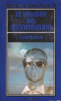 El hombre del bicentenario - Isaac Asimov