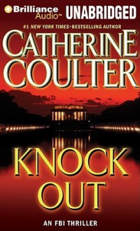 Knock Out (FBI Thriller, #13) - Catherine Coulter