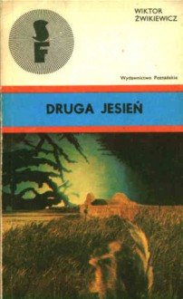 Druga Jesień - Wiktor Żwikiewicz