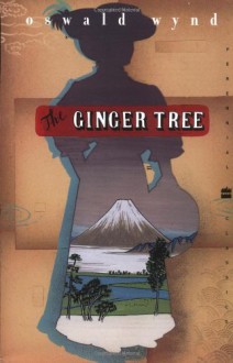 The Ginger Tree - Oswald Wynd