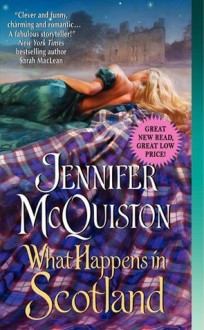 What Happens in Scotland - Jennifer McQuiston