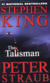 The Talisman - Peter Straub, Stephen King