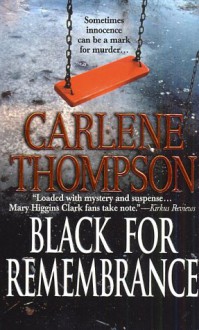 Black for Remembrance - Carlene Thompson