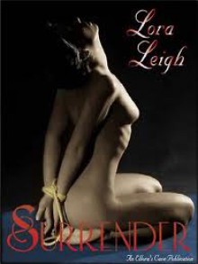 Surrender (Bound Hearts, #1) - Lora Leigh