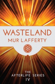 Wasteland - Mur Lafferty