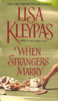 When Strangers Marry - Lisa Kleypas