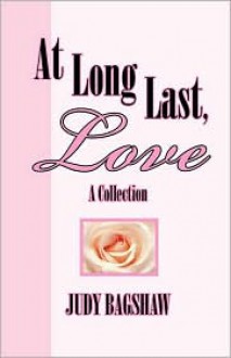 At Long Last, Love - Judy Bagshaw