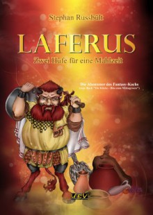 Laferus. Zwei Hufe für eine Mahlzeit - Stephan Russbült, Ulrich Burger, Vee-Jas